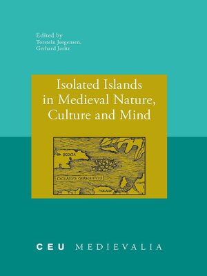 cover image of Isolated Islands in Medieval Nature, Culture and Mind